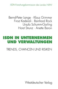 Buy ISDN in Unternehmen und Verwaltungen: Trends, Chancen und Risiken | Bernd-Peter Lange, Klaus Grimmer, Firoz Kaderali | Springer VS | German Hardcover | Sociology Textbook — BookShops.in
