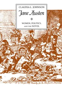 Buy Jane Austen: Women, Politics, and the Novel by Claudia L. Johnson - Hardcover Reprint from Univ of Chicago Pr - Literary Criticism & History — BookShops.in