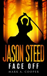 Buy Jason Steed: Face-Off: 5 by Mark A. Cooper | Children's Spy Thriller | Createspace Independent Publishing Platform | English Hardcover — BookShops.in