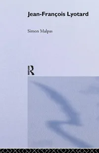 Buy Jean-Francois Lyotard (Routledge Critical Thinkers) by Simon Malpas – Routledge Paperback, 1st Edition, English Literary Theory Book — BookShops.in