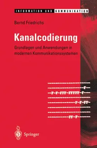 Buy Kanalcodierung: Grundlagen und Anwendungen in modernen Kommunikationssystemen by P. Herbig & Bernd Friedrichs | Springer-Verlag German Hardcover 1996 Edition | Higher Education Textbooks in Mathematics & Information Theory — BookShops.in