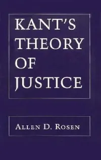 Buy Kant's Theory of Justice (English, Allen Rosen) — BookShops.in