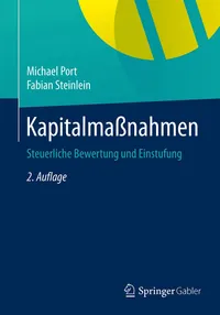 Buy Kapitalmaßnahmen: Steuerliche Bewertung und Einstufung by Michael Port & Fabian Steinlein – Springer Gabler Hardcover German Edition 2015 – Tax Law & Accounting Reference — BookShops.in
