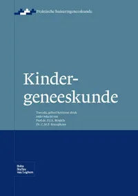 Buy Kindergeneeskunde by P. J. E. Bindels | C. M. F. Kneepkens | Bohn Stafleu van Loghum | Dutch | Paperback | 2nd Edition — BookShops.in
