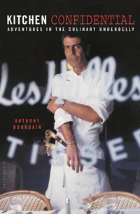 Buy Kitchen Confidential by Anthony Bourdain | Hardcover Biography & Memoir | Bloomsbury Publishing | English Language — BookShops.in