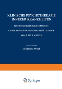 Buy Klinische Psychotherapie Innerer Krankheiten: Sechstes Freiburger Symposion (1958) by Günter Clauser – Springer-Verlag German Hardcover Medical Textbook — BookShops.in