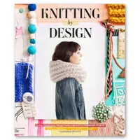 Buy Knitting by Design by Emma Robertson: Inspiration, Fashion Projects, Chronicle Books, English Paperback, Illustrated Edition — BookShops.in