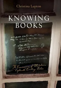 Buy Knowing Books: The Consciousness of Mediation in Eighteenth-Century Britain by Christina Lupton | Univ of Pennsylvania Press | Hardcover | English Literature Textbook — BookShops.in