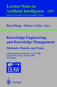 Buy Knowledge Engineering and Knowledge Management: 12th International Conference EKAW 2000 Proceedings | Rose Dieng, Olivier Corby | Springer-Verlag | Hardcover | 2000 Edition | Higher Education Textbook — BookShops.in