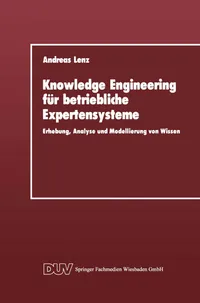 Buy Knowledge Engineering für betriebliche Expertensysteme: Erhebung, Analyse und Modellierung von Wissen by Andreas Lenz – German Hardcover 1991 Edition | Bookshops.in — BookShops.in