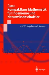 Buy Kompaktkurs Mathematik für Ingenieure und Naturwissenschaftler by Andrei Duma | Springer-Lehrbuch | German Hardcover 2002 Edition | Higher Education Mathematics Textbook — BookShops.in