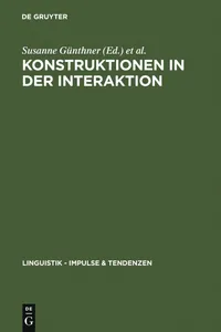 Buy Konstruktionen in Der Interaktion (Linguistik - Impulse & Tendenzen, 20) by Susanne Günthner and Wolfgang Imo | De Gruyter German Linguistics Paperback Reprint 2012 — BookShops.in