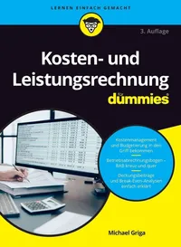 Buy Kosten Und Leistungsrechnung Für Dummies (Für Dummies) by Michael Griga | 3rd Edition | German Paperback | Vch Pub — BookShops.in