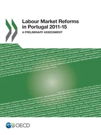 Buy Labour Market Reforms in Portugal 2011-15: A Preliminary Assessment by OECD | Hardcover | English | OECD Publishing | Business & Economics — BookShops.in