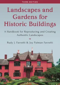 Buy Landscapes and Gardens for Historic Buildings Handbook by Rudy J. Favretti | Rowman & Littlefield | Hardcover | Architecture Books India — BookShops.in