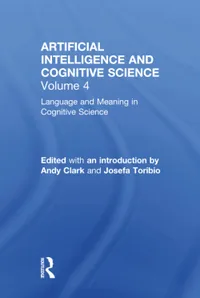 Buy Language and Meaning in Cognitive Science: Cognitive Issues and Semantic Theory by Andy Clark and Josefa Toribio | Routledge Hardcover | Artificial Intelligence and Cognitive Science Series — BookShops.in