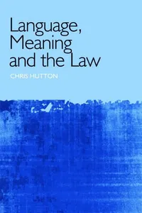 Buy Language, Meaning, and the Law by Christopher Hutton | Edinburgh Univ Pr | English | Paperback | 2009 — BookShops.in