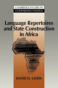 Buy Language Repertoires and State Construction in Africa by David D. Laitin | Cambridge Univ Pr | Hardcover | Political Science Textbook — BookShops.in