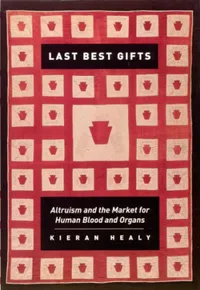 Buy Last Best Gifts: Altruism And the Market for Human Blood And Organs by Kieran Healy, Univ of Chicago Pr, English, Hardcover, 2006 — BookShops.in
