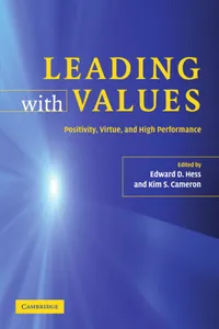Buy Leading with Values: Positivity, Virtue and High Performance by Edward D. Hess and Kim S. Cameron - Cambridge University Press Hardcover Business Ethics Book — BookShops.in