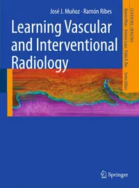 Buy Learning Vascular and Interventional Radiology (Learning Imaging) by José J. Muñoz, Ramón Ribes | Springer Nature | English | Paperback | 1st Edition — BookShops.in