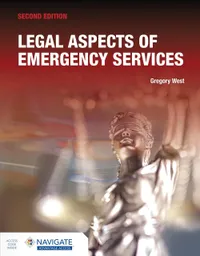 Buy Legal Aspects of Emergency Services by Gregory West | Jones & Bartlett Learning | 2nd Edition | English | Paperback — BookShops.in