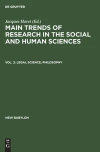 Buy Legal Science, Philosophy: Aus Main Trends of Research in the Social and Human Sciences (New Babylon, 21/2) by Jacques Havet | De Gruyter Mouton | English Paperback | Reprint 2019 — BookShops.in