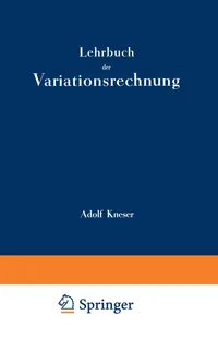 Buy Lehrbuch der Variationsrechnung by Adolf Kneser | Vieweg+Teubner | German Hardcover | Calculus Textbook | 1925 Edition | Bookshops.in — BookShops.in
