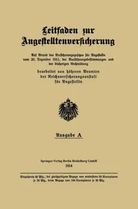 Buy Leitfaden zur Angestelltenversicherung by Beamten Der Reichsversicherungsanstalt F | Springer-Verlag Berlin Heidelberg | German Hardcover | 1914 Edition | Law Textbook — BookShops.in