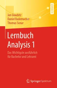 Buy Lernbuch Analysis 1 by Jan Glaubitz, Daniel Rademacher, Thomas Sonar | Springer Spektrum | German Hardcover | Higher Education Mathematics Textbook — BookShops.in