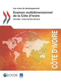 Buy Les Voies de Développement Examen Multidimensionnel de la Côte d'Ivoire Volume 1: Évaluation Initiale by OECD | Hardcover French Edition | Bookshops.in — BookShops.in