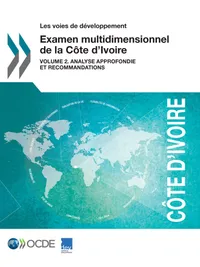 Buy Les Voies de Développement Examen Multidimensionnel de la Côte d'Ivoire Volume 2: Analyse Approfondie et Recommandations | OECD | Hardcover | French | 9789264251649 | Bookshops.in — BookShops.in
