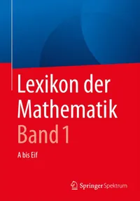 Buy Lexikon der Mathematik Band 1: A bis Eif (German) Hardcover by Guido Walz – Springer Spektrum – Higher Education Mathematics Reference Book — BookShops.in
