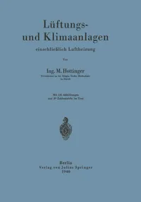 Buy Lüftungs- und Klimaanlagen einschließlich Luftheizung by M. Hottinger | Springer-Verlag | German Hardcover Engineering Book — BookShops.in