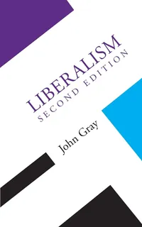 Buy Liberalism (Concepts in Social Thought) by John Gray | Hardcover | 2nd Edition | Univ of Minnesota Pr | Business & Economics | Economic History — BookShops.in