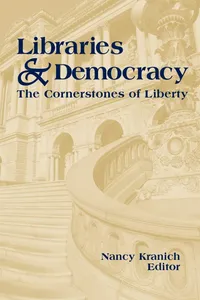 Buy Libraries & Democracy: The Cornerstones of Liberty by Nancy Kranich - Amer Library Assn - English - Paperback - 9780838908082 — BookShops.in