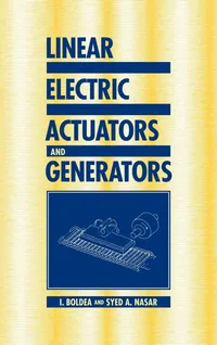 Buy Linear Electric Actuators and Generators by I. Boldea and Syed A. Nasar | Cambridge University Press | Hardcover | Engineering Textbook — BookShops.in