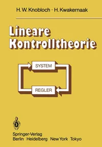 Buy Lineare Kontrolltheorie by H. W. Knobloch and H. Kwakernaak | Springer-Verlag | German Hardcover | 2011 Reprint Edition | Higher Education Mathematics Textbook on Control Theory — BookShops.in