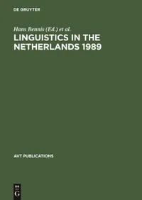 Buy Linguistics in the Netherlands 1989: Volume 6 (AVT Publications) by Hans Bennis & Ans Van Kemenade | De Gruyter Mouton | English Paperback | Reprint 2019 — BookShops.in