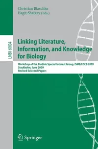 Buy Linking, Literature, Information, and Knowledge for Biologie (English, Christian Blaschke | Hagit Shatkay) — BookShops.in