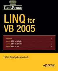 Buy LINQ for VB 2005 by Fabio Claudio Ferracchiati | Apress Hardcover | 1st Edition | ISBN 9781590598405 | .NET Programming & Software Architecture Book — BookShops.in