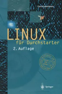 Buy Linux Fur Durchstarter 2nd Edition by Fred Hantelmann | Springer-Verlag | German Language Hardcover | Computer Science Networking Textbook — BookShops.in