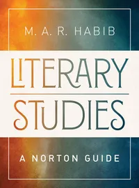 Buy Literary Studies: A Norton Guide by M.A.R. Habib – Comprehensive Handbook for Indian Students & Scholars | Bookshops.in — BookShops.in