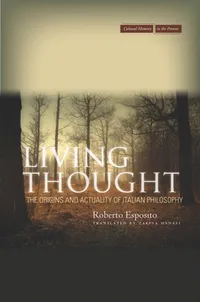 Buy Living Thought: The Origins and Actuality of Italian Philosophy by Roberto Esposito | Stanford Univ Pr | English | Paperback | New Edition — BookShops.in