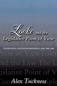 Buy Locke and the Legislative Point of View: Toleration, Contested Principles, and the Law by Alex Tuckness | Princeton University Press | English | Paperback — BookShops.in