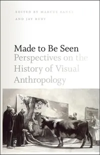 Buy Made to Be Seen: Perspectives on the History of Visual Anthropology by Marcus Banks | Univ of Chicago Pr | English | Paperback | Illustrated Edition — BookShops.in