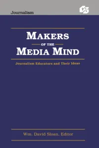 Buy Makers of the Media Mind: Journalism Educators and Their Ideas by William David Sloan | Routledge Hardcover | Reference & Communication Textbook — BookShops.in