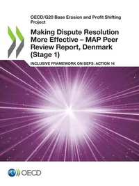 Buy Making Dispute Resolution More Effective - MAP Peer Review Report, Denmark (Stage 1): Inclusive Framework on BEPS, Action 14 by OECD | Hardcover | English | Organization for Economic Co-operation and Development (OECD) | Business & Finance Economics Textbook — BookShops.in