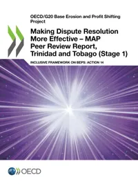 Buy Making Dispute Resolution More Effective - MAP Peer Review Report, Trinidad and Tobago (Stage 1) by OECD | Hardcover | 9789264678767 | Bookshops.in — BookShops.in