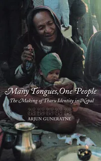Buy Many Tongues, One People: The Making of Tharu Identity in Nepal | Arjun Guneratne | Cornell University Press | Hardcover | History | Asian Studies — BookShops.in